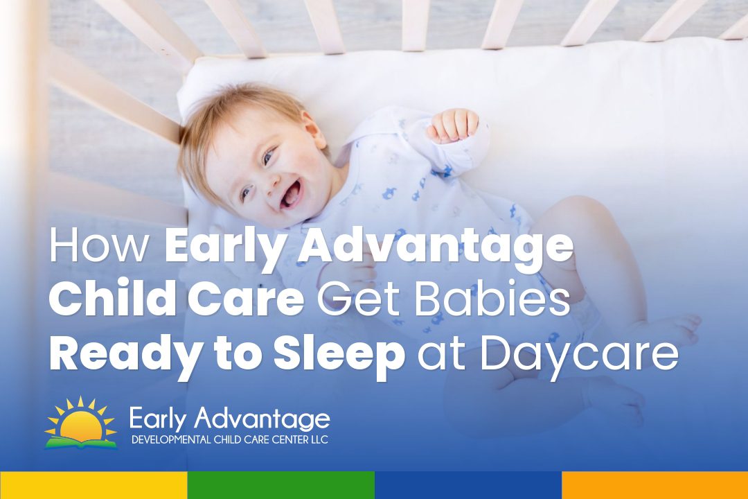 How Early Advantage Helps Get Babies Ready to Sleep