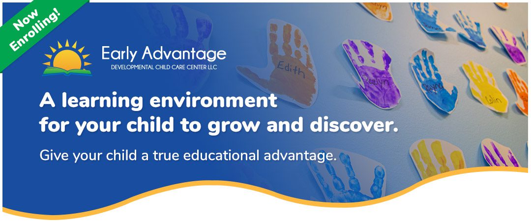 Early Advantage - A learning environment for your child to grow and discover